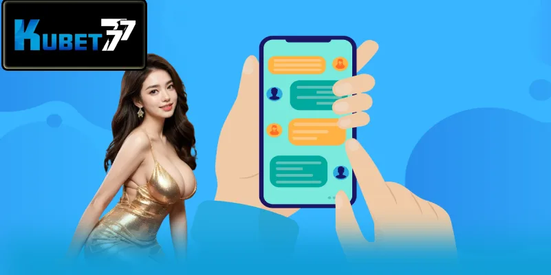 Liên Hệ Kubet77: Hướng Dẫn Đầy Đủ Các Kênh Hỗ Trợ 24/7 Đội ngũ nhân viên am hiểu lĩnh vực cá cược giúp xử lý sự cố triệt để