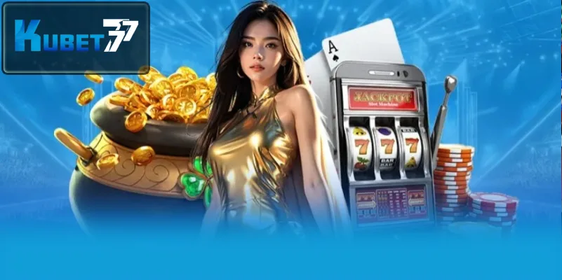 Kubet77, nhà cái cá cược trực tuyến được yêu thích hiện nay Kubet77, nhà cái cá cược trực tuyến được yêu thích hiện nay