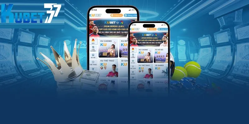 Tải app Kubet77 đơn giản